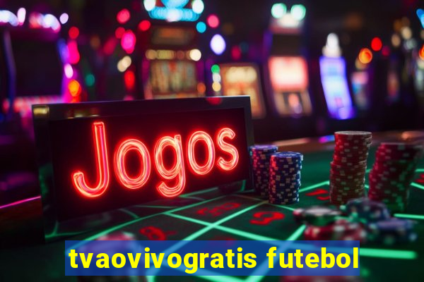 tvaovivogratis futebol